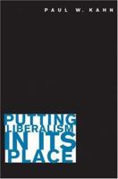 Putting Liberalism in Its Place 069113698X Book Cover
