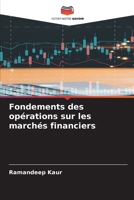 Fondements des opérations sur les marchés financiers (French Edition) 6209541097 Book Cover