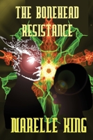 The Bonehead Resistance 0645489603 Book Cover