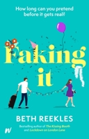 Faking It 1998854213 Book Cover