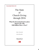The State of Church Giving Through 2016: What Do Denominational Leaders Want to Do with $368 Billion More a Year? 1532673000 Book Cover