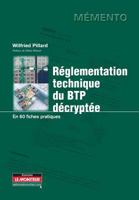 Réglementation technique du BTP décryptée: En 60 fiches pratiques 2281115658 Book Cover