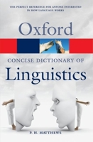 The Concise Dictionary of Linguistics (Oxford Paperback Reference) 0192800086 Book Cover