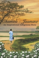 Chameli - Jasmine: An Inspirational Indigenous Story B0GPN4RNSJ Book Cover