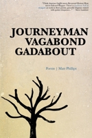 Journeyman Vagabond Gadabout B087SM4WY8 Book Cover