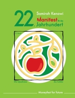 Manifest f?r das 22. Jahrhundert: Moneyfest for future 3752610735 Book Cover