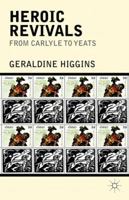 Heroic Revivals from Carlyle to Yeats 1137035625 Book Cover