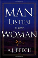 Man, Listen to Your Woman 1591852404 Book Cover