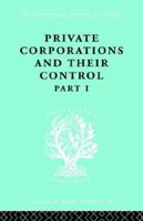 Private Corporations and Their Control: Part 1 1014783526 Book Cover
