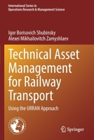 Technical Asset Management for Railway Transport: Using the Urran Approach B0BPGVHC4W Book Cover