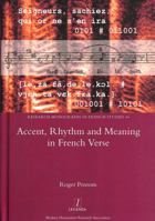 Accent, Rhythm and Meaning in French Verse 1781886970 Book Cover