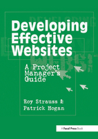 Developing Effective Websites: A Project Manager's Guide 0240804430 Book Cover
