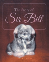 The Story of Sir Bill 1638854807 Book Cover