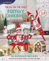 The Elf on the Shelf Cookbook 0063345730 Book Cover