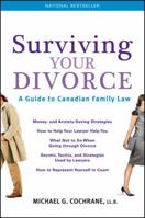 Surviving Your Divorce: A Guide to Canadian Family Law, 4th Edition 0994854501 Book Cover