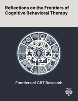 Reflections on the Frontiers of Cognitive Behavioral Therapy 1022898507 Book Cover