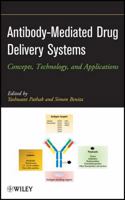 Antibody-Mediated Drug Delivery Systems: Concepts, Technology, and Applications 0470612819 Book Cover