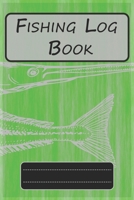 Fishing Log Book for Professional Fishermen + Fishing Trip Checklist: An Anglers Journal to take notes & Records of Date, Time, Weather, Location, ... logbook journal, Perfect size for Travel. 1650733704 Book Cover