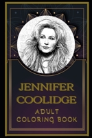 Jennifer Coolidge Adult Coloring Book: Color Out Your Stress with Creative Designs B08PJK777M Book Cover