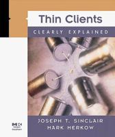 Thin Clients Clearly Explained 012645535X Book Cover