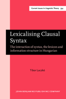Lexicalising Clausal Syntax 9027210470 Book Cover