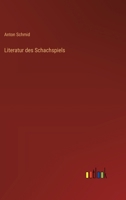 Literatur des Schachspiels (German Edition) 3368703226 Book Cover