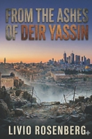 From the Ashes of Deir Yassin B0GZVZNG8J Book Cover