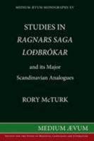 Studies in Ragnar's Saga Lodbrokar and Its Major Scandinavian Analogues 0907570976 Book Cover