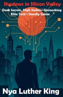 Shadows in Silicon Valley (Psychologist) 9349521814 Book Cover