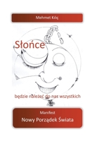 Stonce bedzie nalezec do nas wszystkich: Manifest Nowy Pozadek Swiata 3753494852 Book Cover