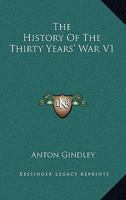History Of The Thirty Years' War 1165493454 Book Cover