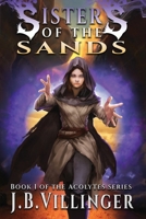 Sisters of the Sands: Book 1 of the Acolytes series 064842412X Book Cover