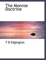 The Monroe Doctrine 1018993576 Book Cover