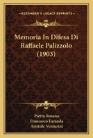 Memoria In Difesa Di Raffaele Palizzolo (1903) 1160747571 Book Cover