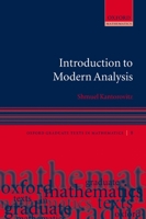 Introduction to Modern Analysis (Oxford Graduate Texts in Mathematics) 0199203156 Book Cover