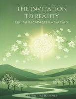 The Invitation To Reality: A Spiritual Journey 1067607706 Book Cover