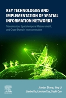 Resilient Integrated Space Information Network: A Space-Based Network for Communication Transmission, Spatiotemporal Measurement and Cross-Domain Inte 044345132X Book Cover