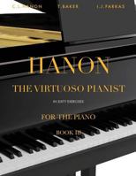 Hanon: The Virtuoso Pianist in Sixty Exercises, Book 3: Piano Technique (Revised Edition) 1729422667 Book Cover
