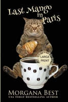 Last Mango in Paris Large Print : Australian Amateur Sleuth Book 6 1922420050 Book Cover