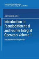 Introduction to Pseudodifferential and Fourier Integral Operators: Pseudodifferential Operators 1468487825 Book Cover