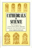 Cathedrals of Science: The Development of Colonial Natural History Museums During the Late Nineteenth Century 0773506551 Book Cover