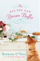 The All You Can Dream Buffet 034553686X Book Cover