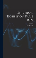 Universal Exhibition Paris 1889 1015775535 Book Cover