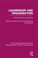 Leadership and Organization (RLE: Organizations): A Behavioural Science Approach 1138979546 Book Cover