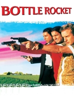 Bottle Rocket B0875ZTGVP Book Cover