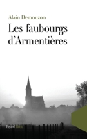 Les Faubourgs d'Armentières 2213651434 Book Cover