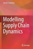 Modelling Supply Chain Dynamics 3030791912 Book Cover