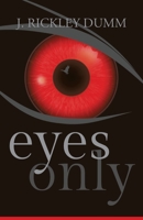 Eyes Only 1735739022 Book Cover