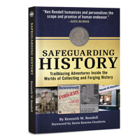 Safeguarding History: Trailblazing Adventures Inside the Worlds of Collecting and Forging History 0794850499 Book Cover