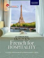 FRENCH FOR HOSPITALITY : COMPLETELY FOLLOWS THE NCHMCT SYLLABUS 0190124806 Book Cover